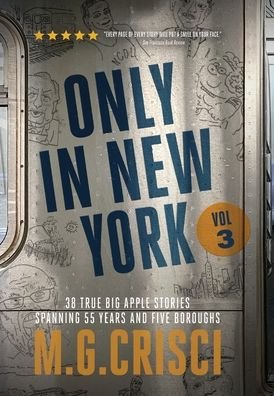 Cover for M G Crisci · ONLY IN NEW YORK, Volume 3 (Hardcover Book) (2022)