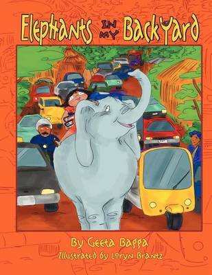 Cover for Geeta Bagga · Elephants in My Backyard (Pocketbok) (2012)