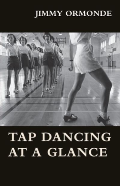 Cover for Jimmy Ormonde · Tap Dancing at a Glance (Paperback Bog) (2016)