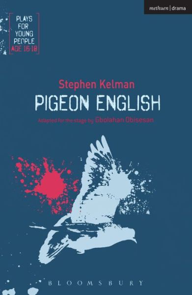 Cover for Kelman, Stephen (Novelist, UK) · Pigeon English - Plays for Young People (Paperback Book) (2015)