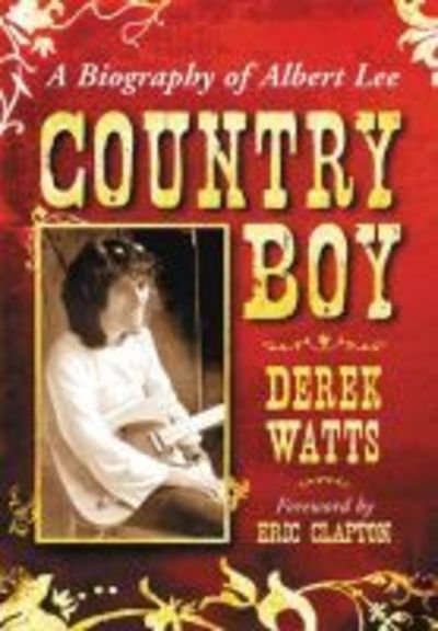 Cover for Derek Watts · Country Boy: A Biography of Albert Lee (Paperback Book) (2019)