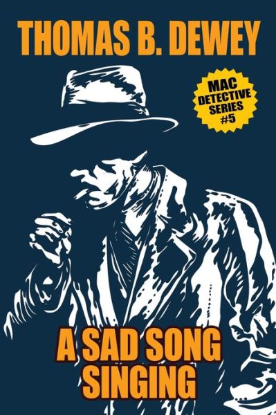 Cover for Thomas B Dewey · A Sad Song Singing (Paperback Book) (2020)