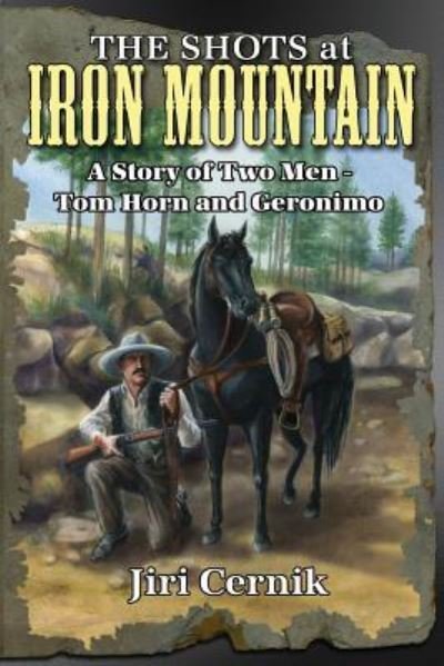 Shots at Iron Mountain - Jiri Cernik - Books - Dorrance Publishing Company, Incorporate - 9781480935037 - February 1, 2017