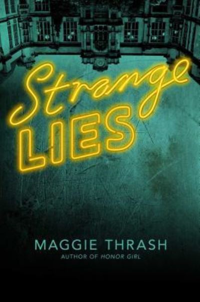 Cover for Maggie Thrash · Strange Lies, 2 (Hardcover Book) (2017)