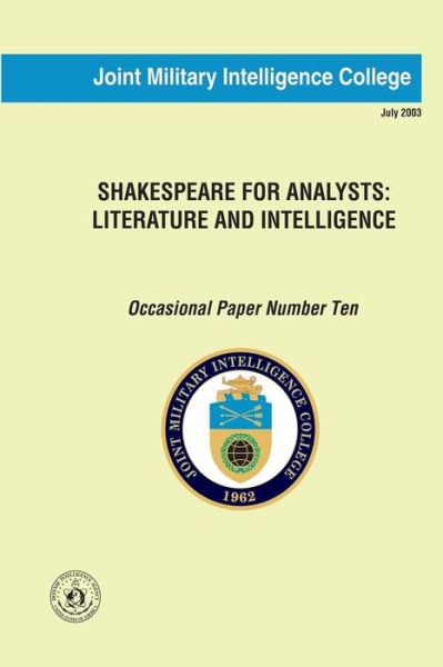 Cover for Jeffrey White · Shakespeare for Analysts: Literature and Intelligence: Occasional Paper Number Ten (Paperback Book) (2013)