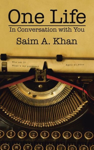 Cover for Saim  A. Khan · One Life (Paperback Book) (2016)