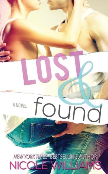 Cover for Nicole Williams · Lost and Found (Taschenbuch) (2013)