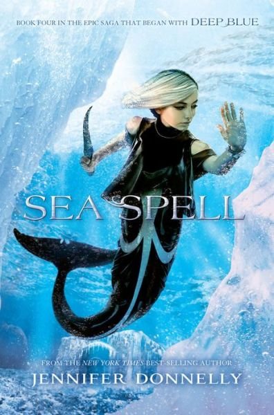 Cover for Jennifer Donnelly · Waterfire Saga Book Four Sea Spell (Taschenbuch) (2017)