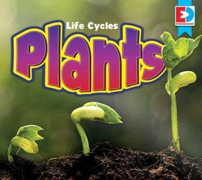Cover for Coming Soon · Life Cycles Plants (Innbunden bok) (2018)