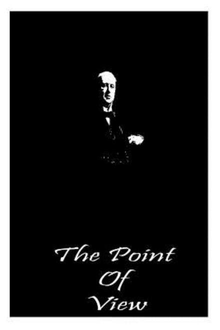 The Point of View - Henry James - Libros - Createspace - 9781490989037 - 14 de julio de 2013