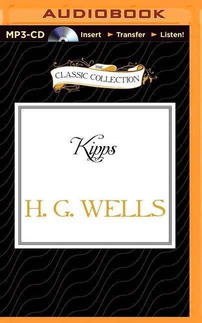 Kipps - H G Wells - Audio Book - Classic Collection - 9781491573037 - April 28, 2015