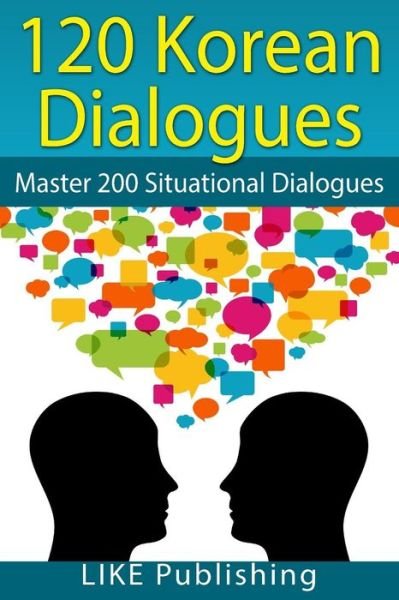 Cover for Like Test Prep · 120 Korean Dialogues (Pocketbok) (2013)