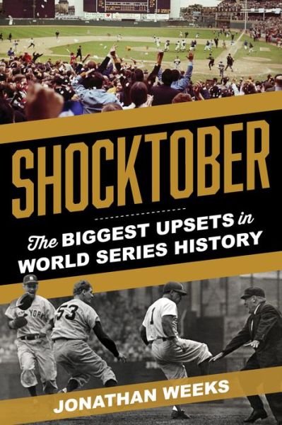 Cover for Jonathan Weeks · Shocktober: The Biggest Upsets in World Series History (Paperback Book) (2025)