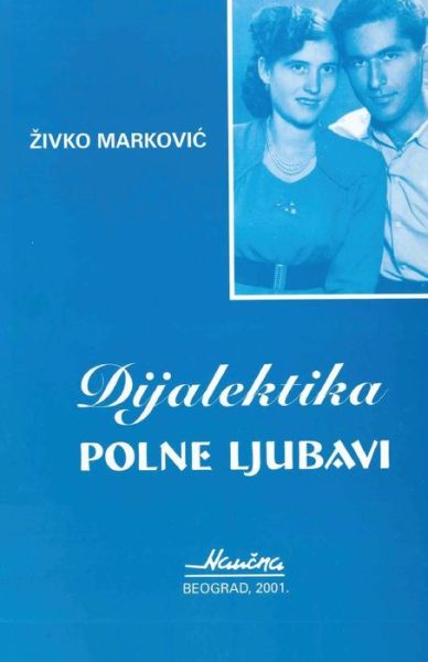 Cover for Zivko Markovic · Dijalektika Polne Ljubavi (Paperback Book) (2013)