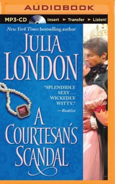 Cover for Julia London · Courtesan's Scandal, A (MP3-CD) (2015)