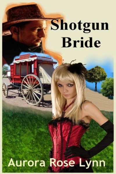 Cover for Aurora Rose Lynn · Shotgun Bride: Historical Western Steamy Romance (Paperback Book) (2014)