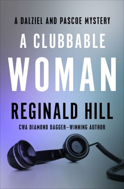 Cover for Reginald Hill · A Clubbable Woman (Paperback Book) (2020)
