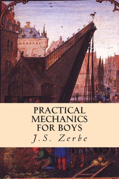 Cover for J S Zerbe · Practical Mechanics for Boys (Paperback Book) (2015)