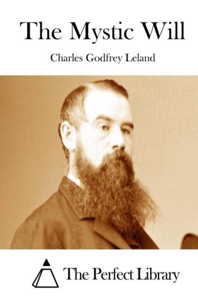 Cover for Charles Godfrey Leland · The Mystic Will (Paperback Bog) (2015)