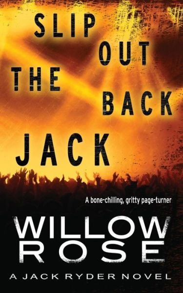 Cover for Willow Rose · Slip out the Back Jack (Paperback Bog) (2015)