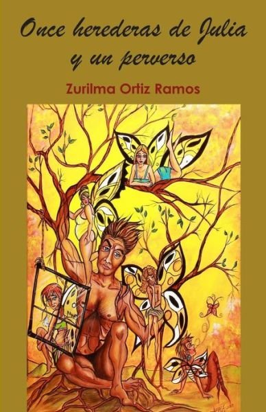 Cover for Zurilma Ortiz Ramos · Once Herederas De Julia Y Un Perverso (Paperback Book) (2015)