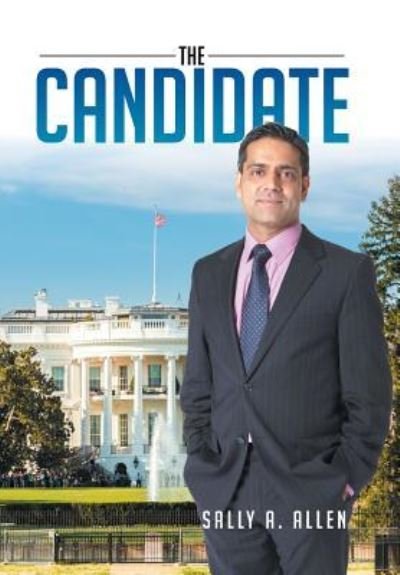 Cover for Sally A. Allen · The Candidate (Hardcover Book) (2016)