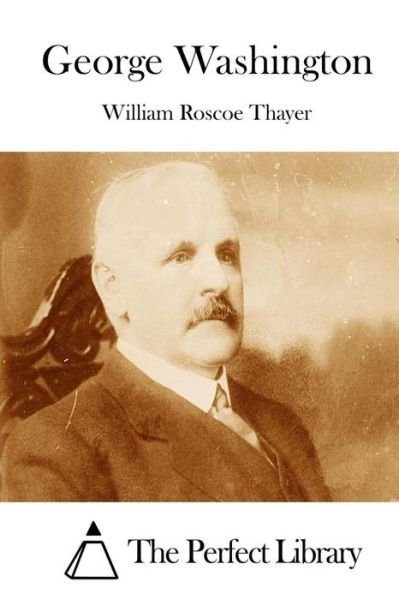 Cover for William Roscoe Thayer · George Washington (Paperback Bog) (2015)