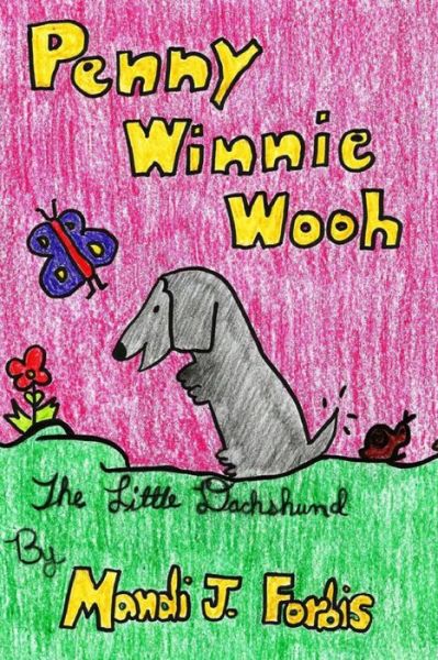 Cover for Mandi J Forbis · Penny Winnie Wooh (Paperback Book) (2015)