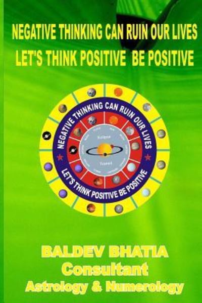 Cover for Baldev Bhatia · Negative Thinking Can Ruin Our Lives (Paperback Book) (2015)