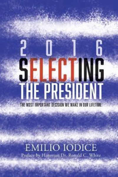 Cover for Emilio Iodice · 2016 selecting the president (Buch) (2015)