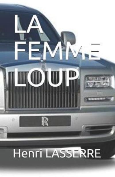 Cover for Henri Lasserre · La Femme Loup (Paperback Book) (2017)