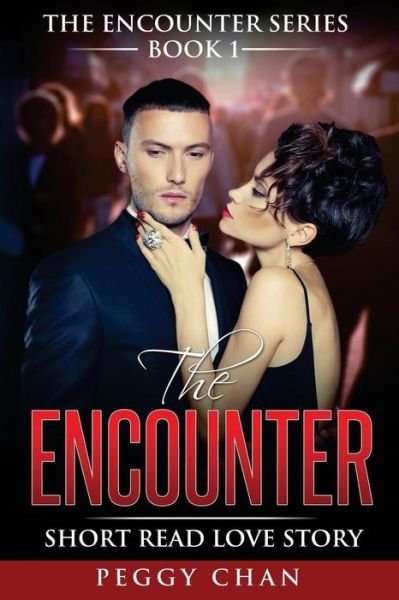 The Encounter Book 1 - Peggy Chan - Books - Createspace Independent Publishing Platf - 9781522972037 - January 8, 2016