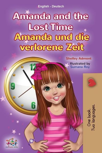 Cover for Shelley Admont · Amanda and the Lost Time (English German Bilingual Children's Book) (Paperback Book) (2021)