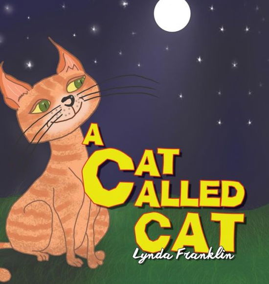 Cover for Lynda Franklin · A Cat Called Cat (Hardcover Book) (2018)