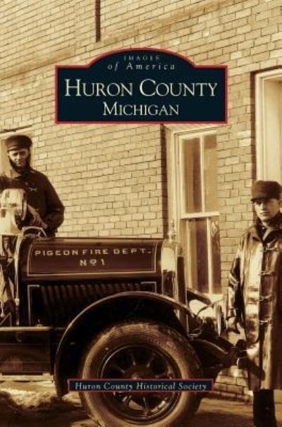 Cover for Huron County Historical Soc · Huron County Michigan (Hardcover Book) (2001)