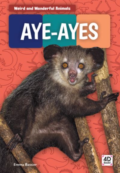 Cover for Emma Bassier · Aye-Ayes (Hardcover Book) (2019)