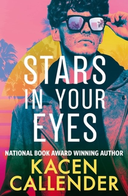 Stars in Your Eyes - Kacen Callender - Books - Little, Brown & Company - 9781538726037 - October 10, 2023