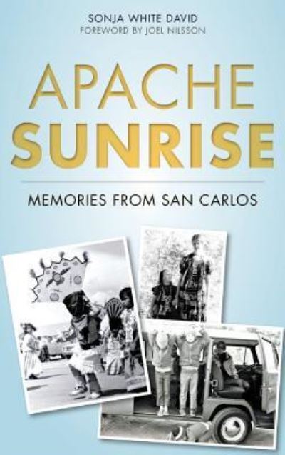 Cover for Sonja White David · Apache Sunrise (Hardcover Book) (2015)
