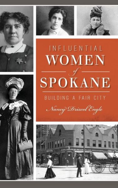 Cover for Nany Engle · Influential Women of Spokane (Hardcover Book) (2017)