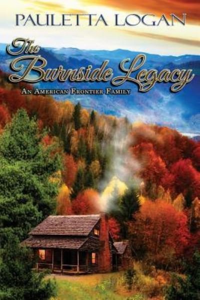 Cover for Pauletta O Logan · The Burnside Legacy (Paperback Book) (2016)