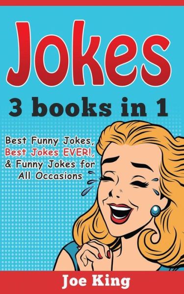 Jokes - Joe King - Kirjat - Createspace Independent Publishing Platf - 9781543113037 - maanantai 20. helmikuuta 2017