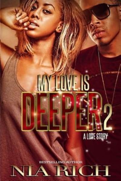 Cover for Nia Rich · My Love Is Deeper 2 (Taschenbuch) (2017)