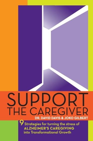 Cover for Joko Gilbert · Support the Caregiver (Taschenbuch) (2017)