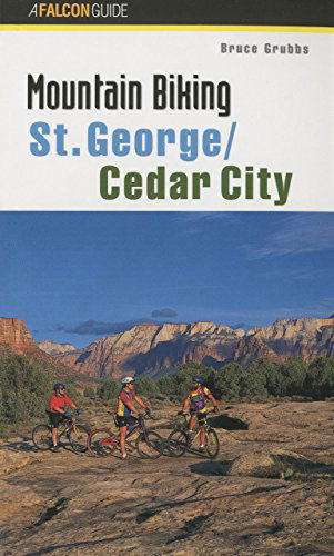 Cover for Bruce Grubbs · Mountain Biking St. George / Cedar City - Regional Mountain Biking Series (Paperback Book) [1st edition] (1999)