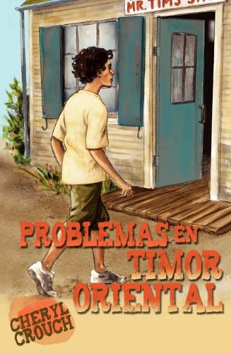 Problemas en Timor Oriental - Cheryl Crouch - Books - Casa Nazarena de Publicaciones - 9781563447037 - July 5, 2011