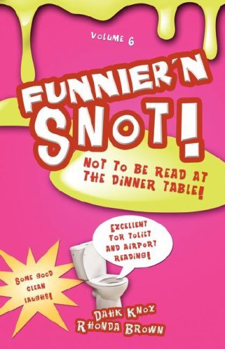 Cover for Rhonda Brown · Funnier'n Snot Volume 6 (Paperback Book) (2008)