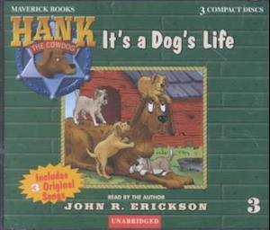 Cover for John R. Erickson · It's a Dog's Life (Hank the Cowdog) (Audiobook (CD)) [Unabridged edition] (2002)