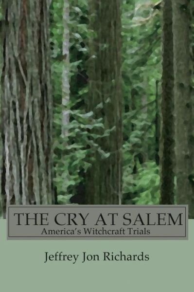 Cover for Jeffrey J. Richards · The Cry at Salem (Paperback Book) (2002)