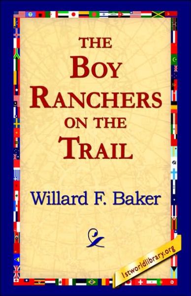 Cover for Willard F. Baker · The Boy Ranchers on the Trail (Hardcover Book) (2006)