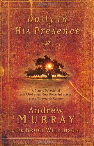 Cover for Andrew Murray · Daily in His Presence: a Classic Devotional from One of the Most Powerful Voices of the Nineteenth Century (Paperback Book) (2011)